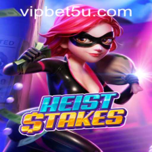Exploring the Thrilling World of HeistStakes: A Guide to Mastering the Game