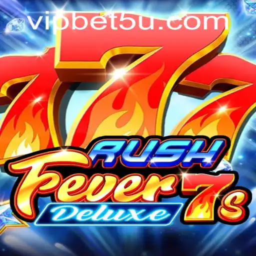 Experience the Thrill with RushFever7sDeluxe: A Comprehensive Guide
